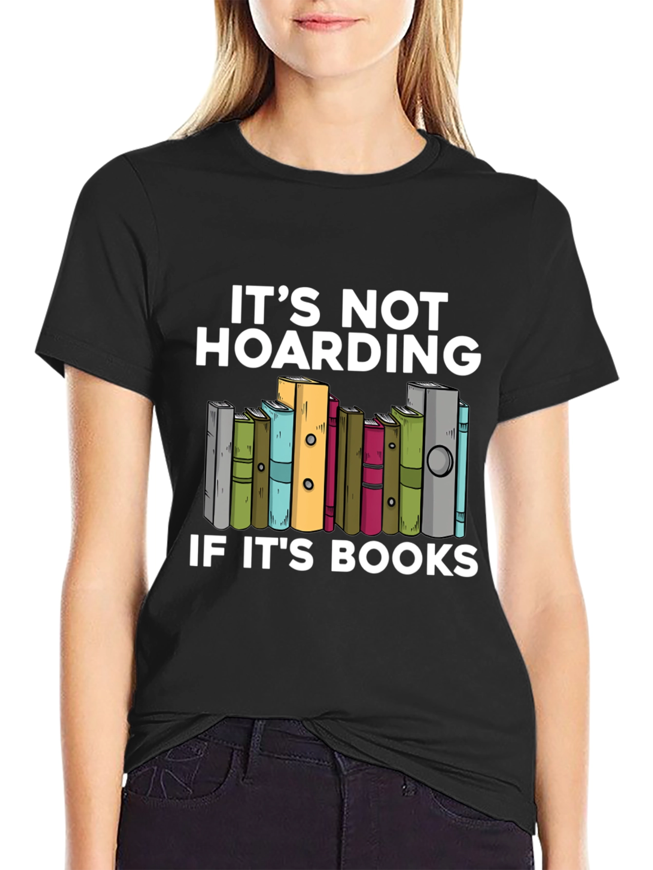 Book Lovers T-Shirt: Its Not Hoarding!