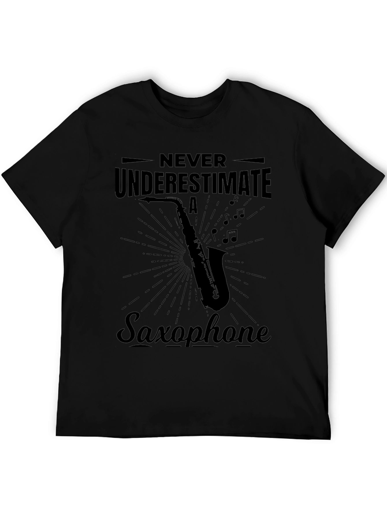 Never Underestimate Saxophone Black Graphic Tee