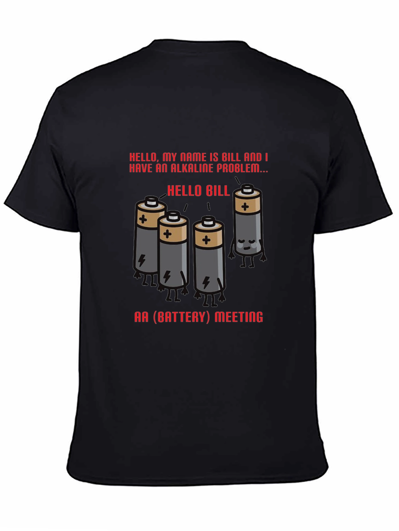 Alkaline Problem Battery T-Shirt