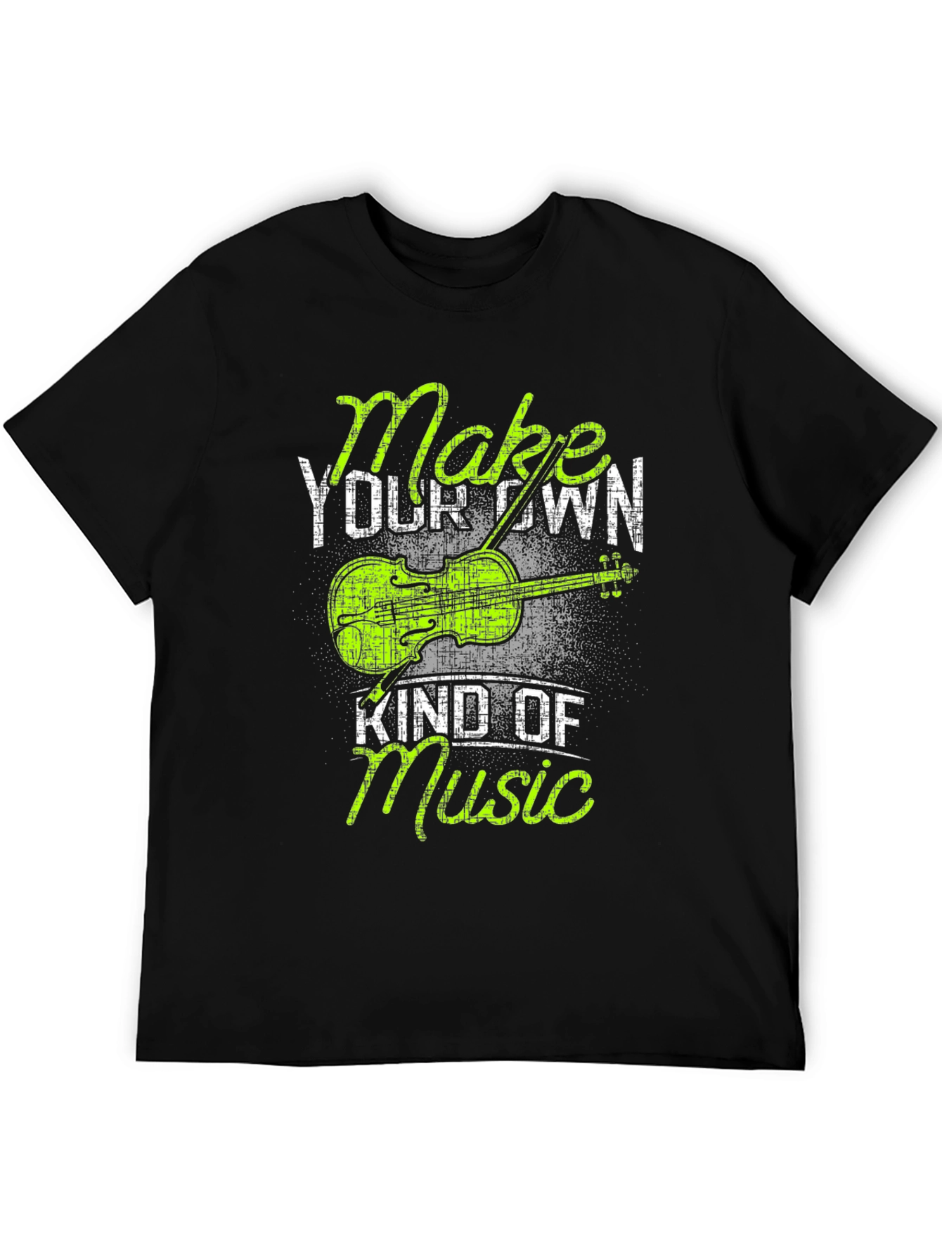 Make Your Own Kind of Music Graphic T-Shirt