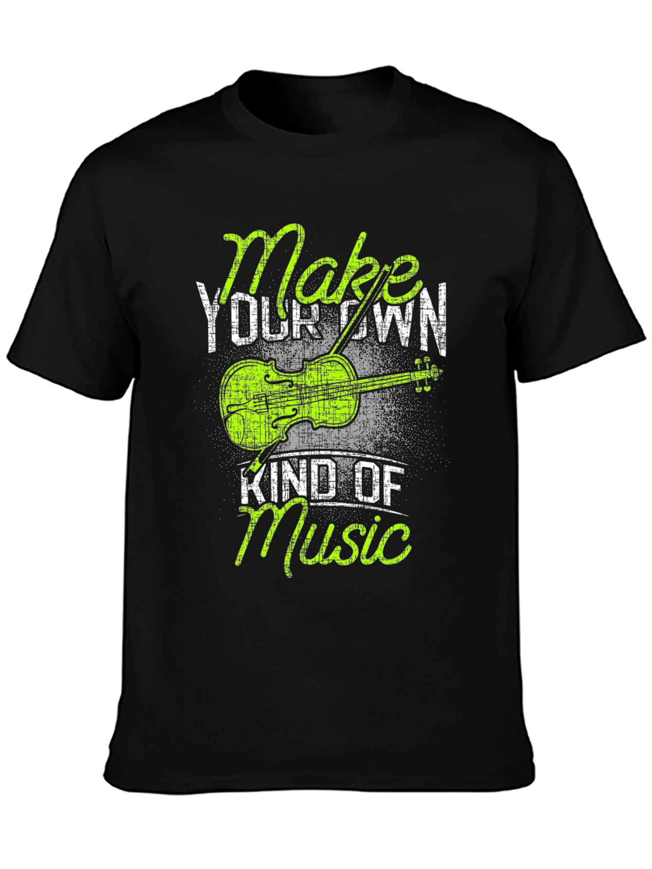 Make Your Own Kind of Music Graphic T-Shirt