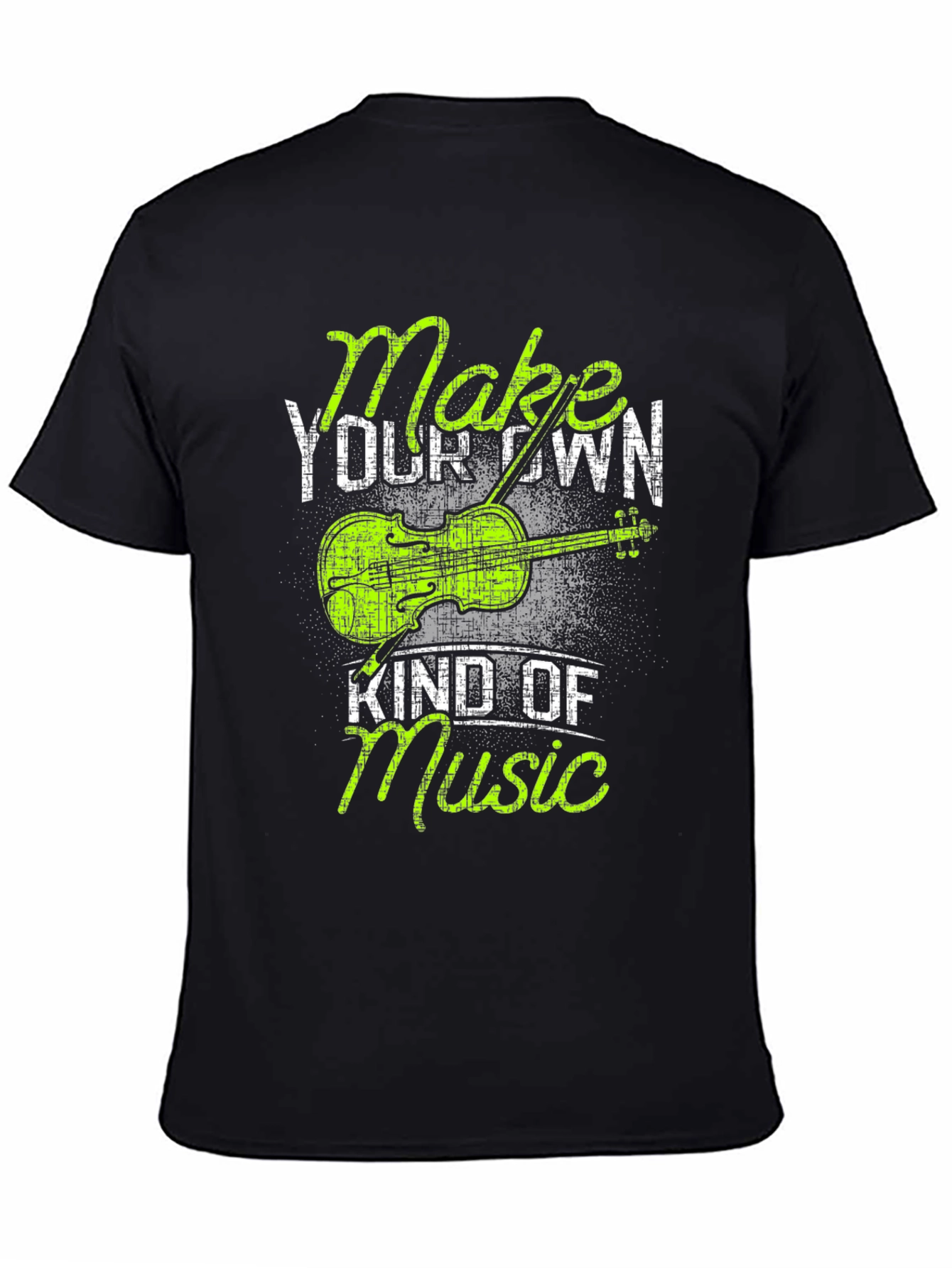 Make Your Own Kind of Music Graphic T-Shirt