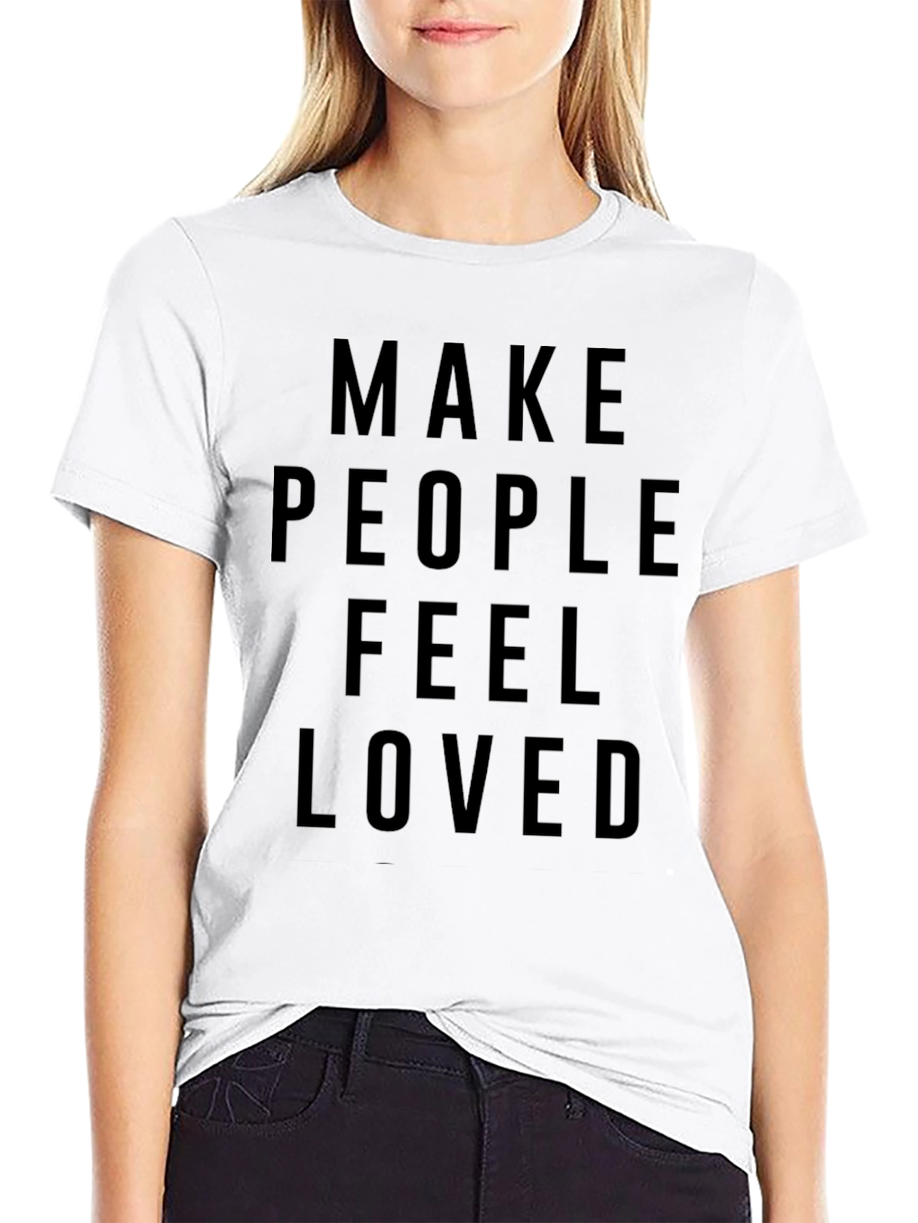 Make People Feel Loved T-Shirt Black Cotton