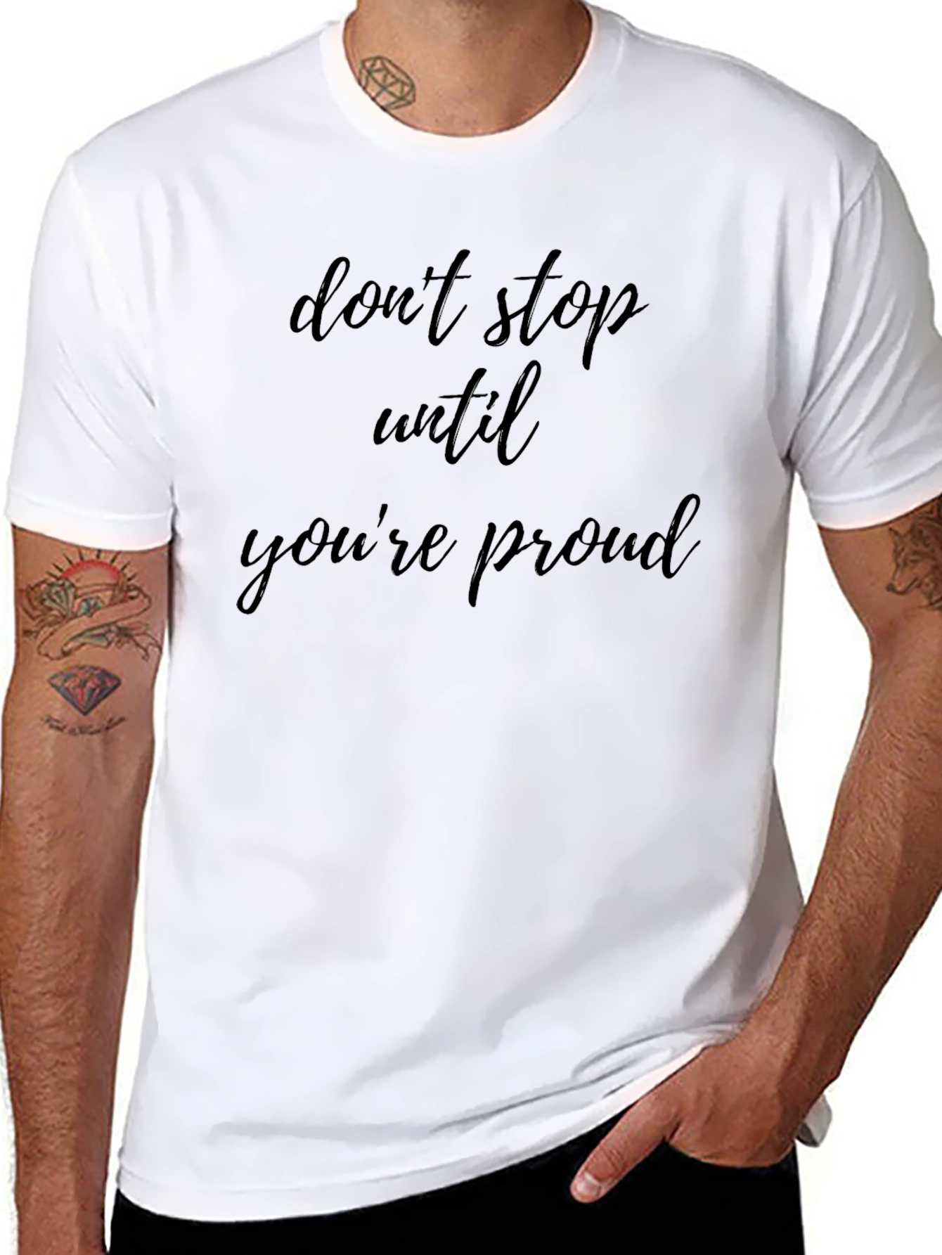 Motivational Black T-Shirt - Dont Stop Until Youre Proud