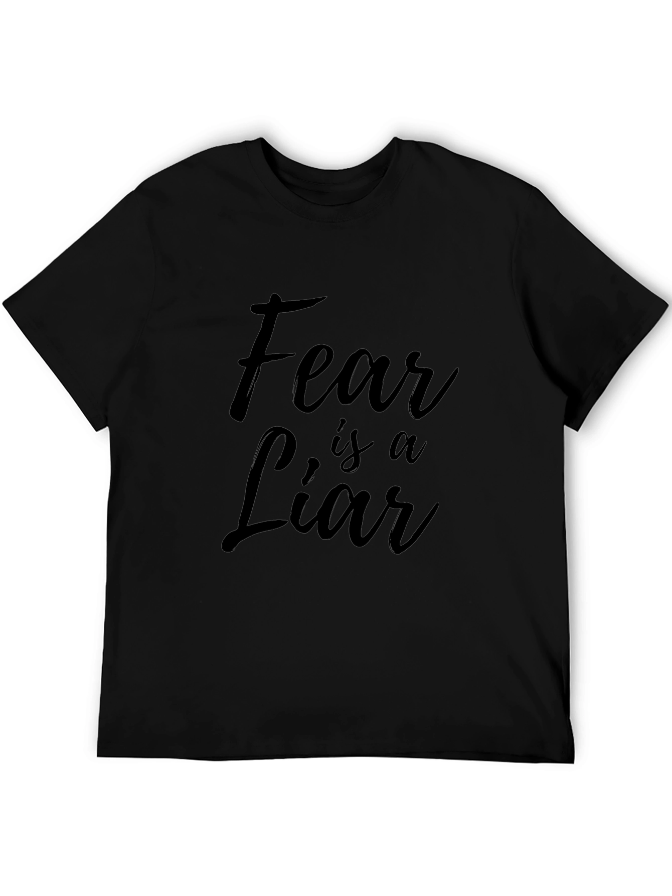 Fear is a Liar Black Graphic Tee - Unisex