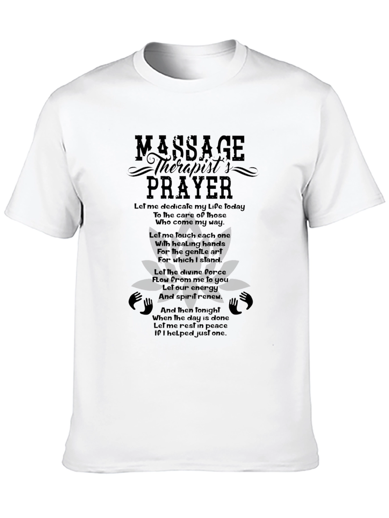 Massage Therapists Prayer T-Shirt - Healing Hands