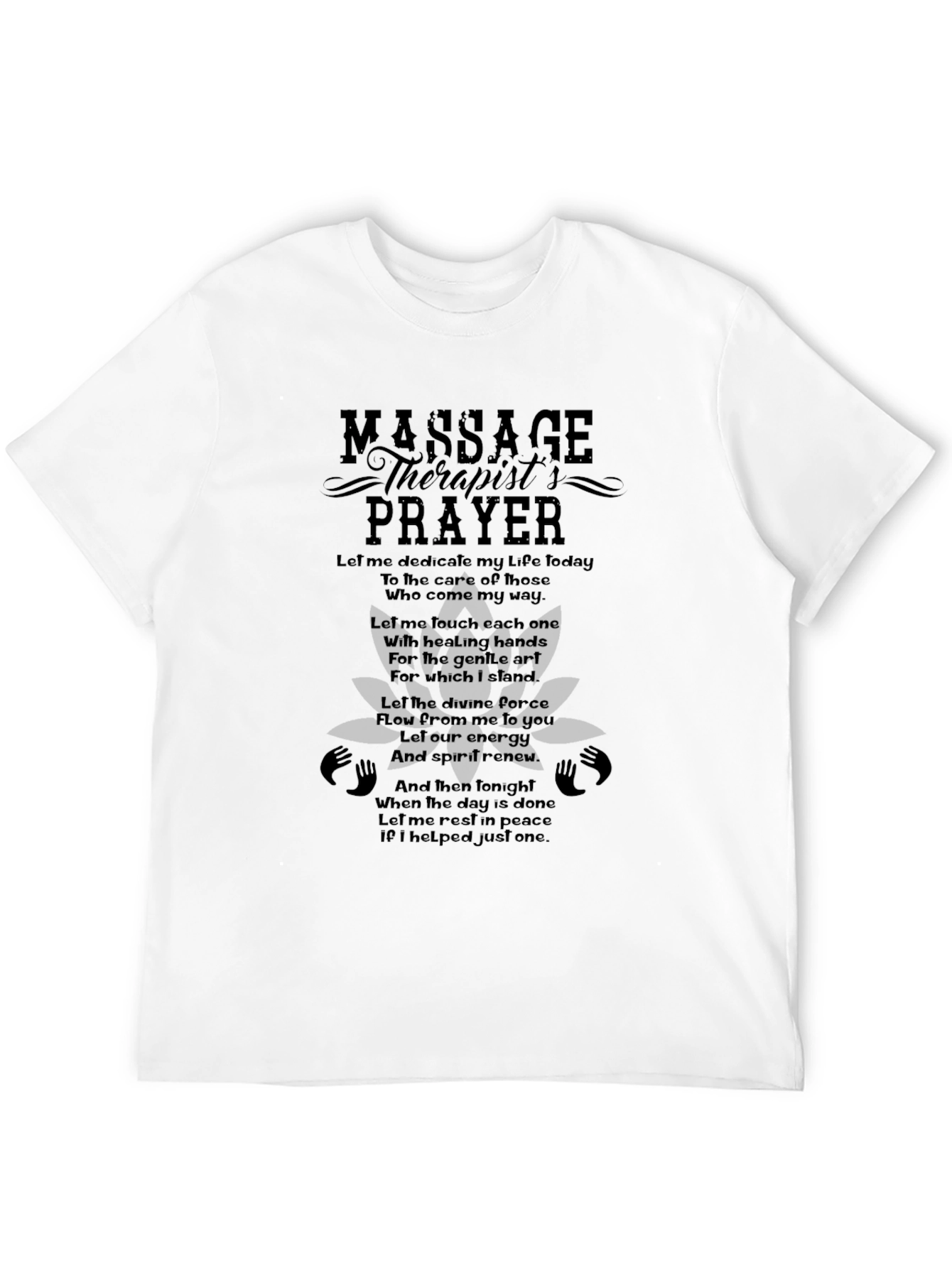 Massage Therapists Prayer T-Shirt - Healing Hands