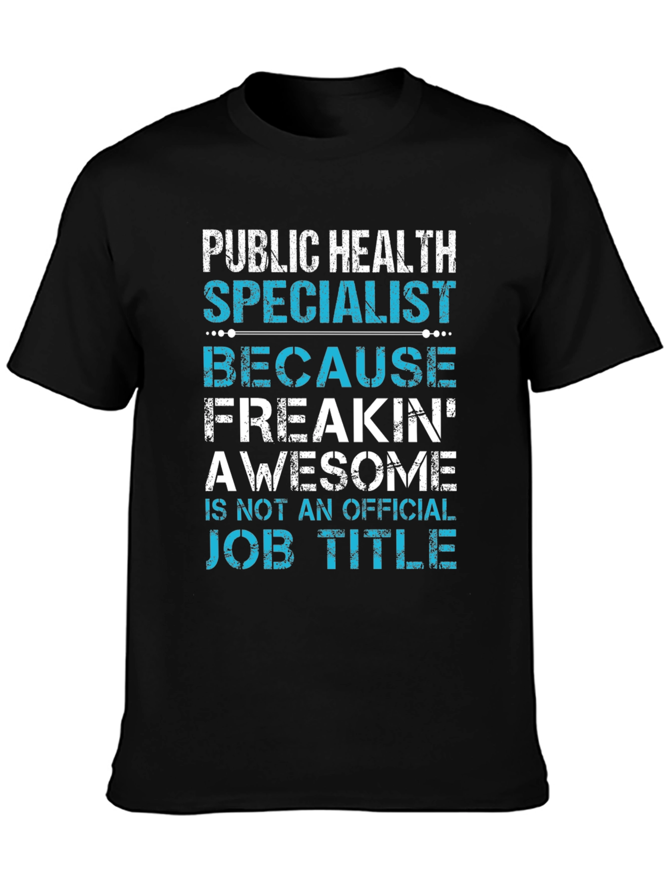 Public Health Specialist Graphic T-Shirt