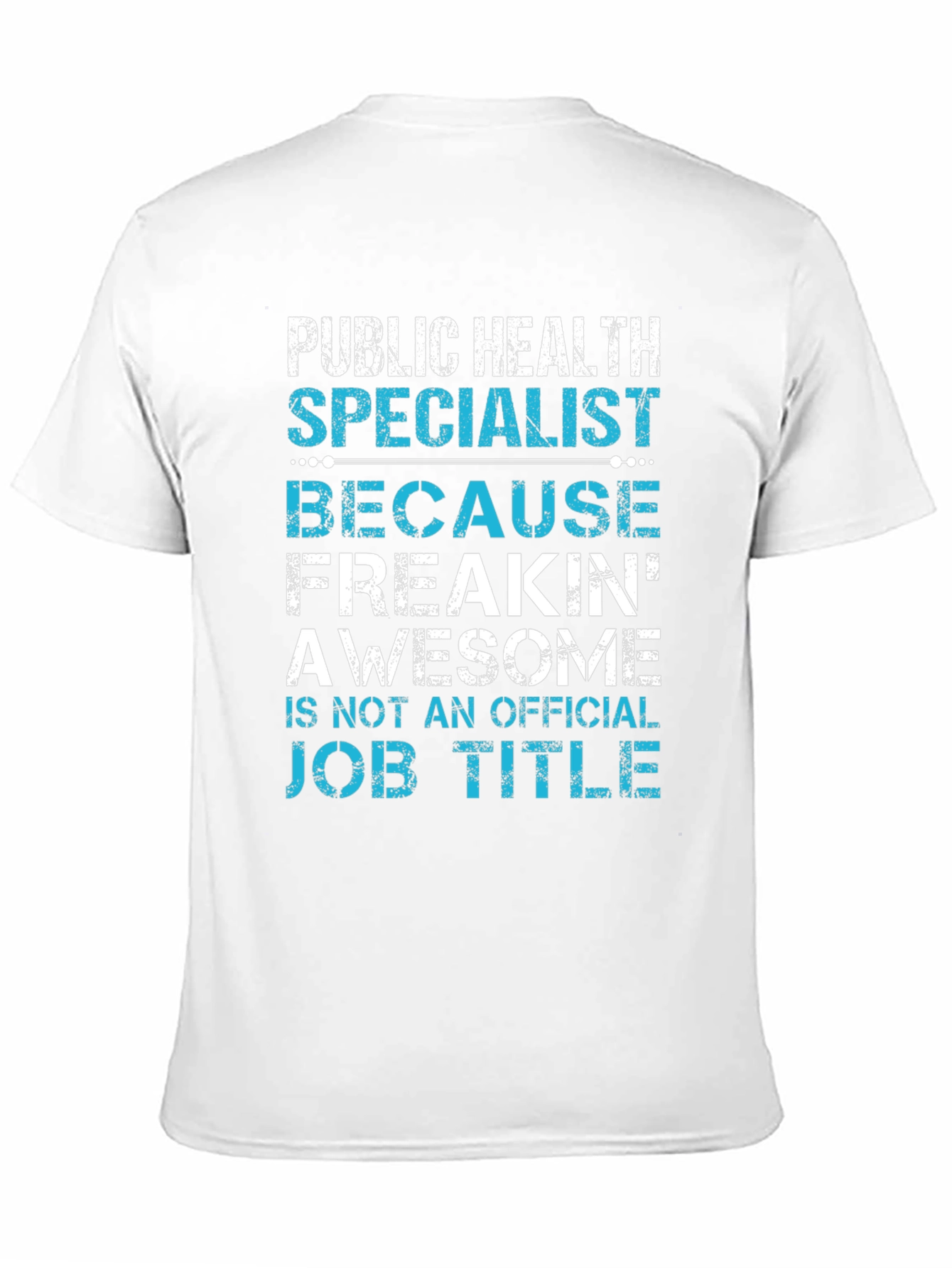 Public Health Specialist Graphic T-Shirt