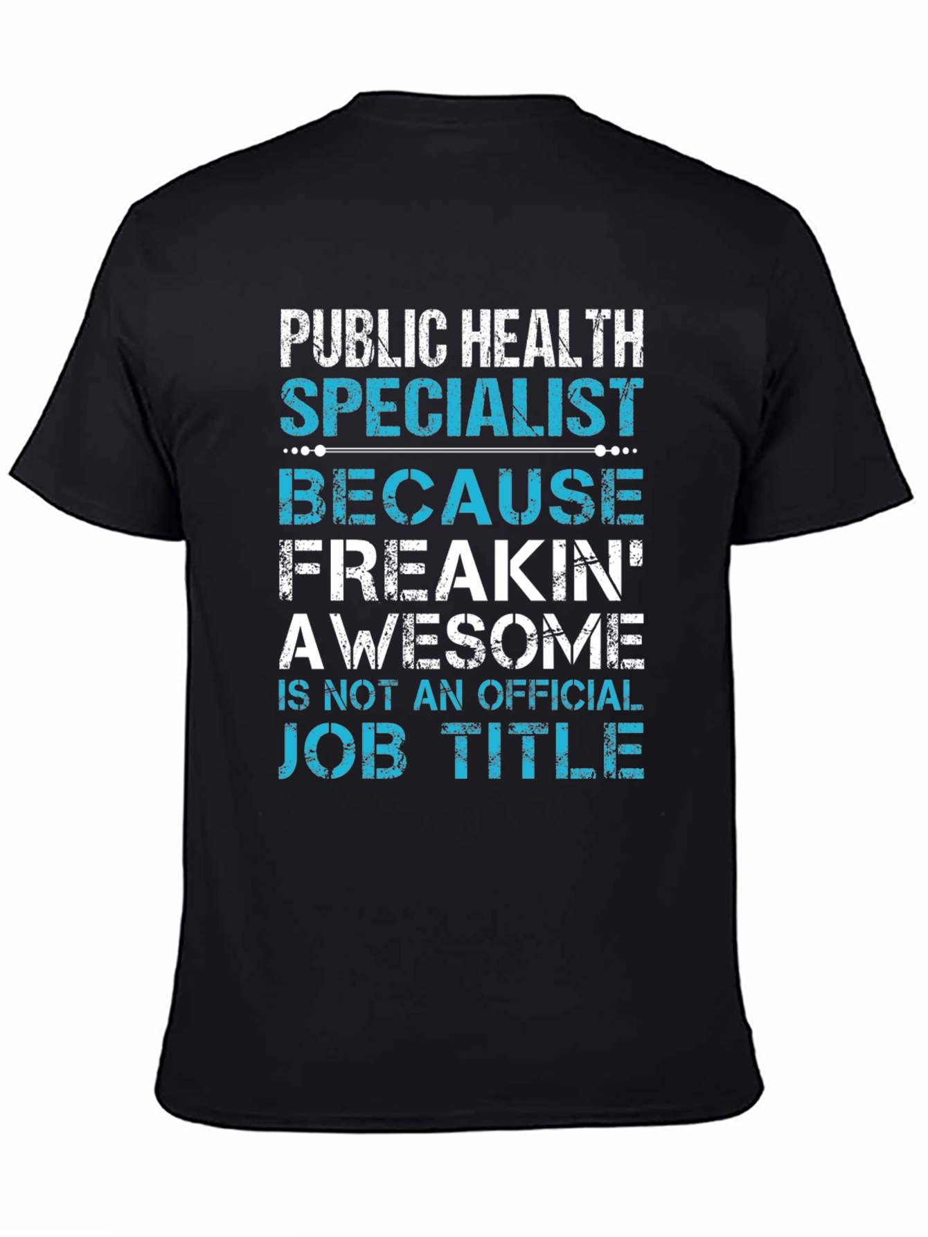 Public Health Specialist Graphic T-Shirt