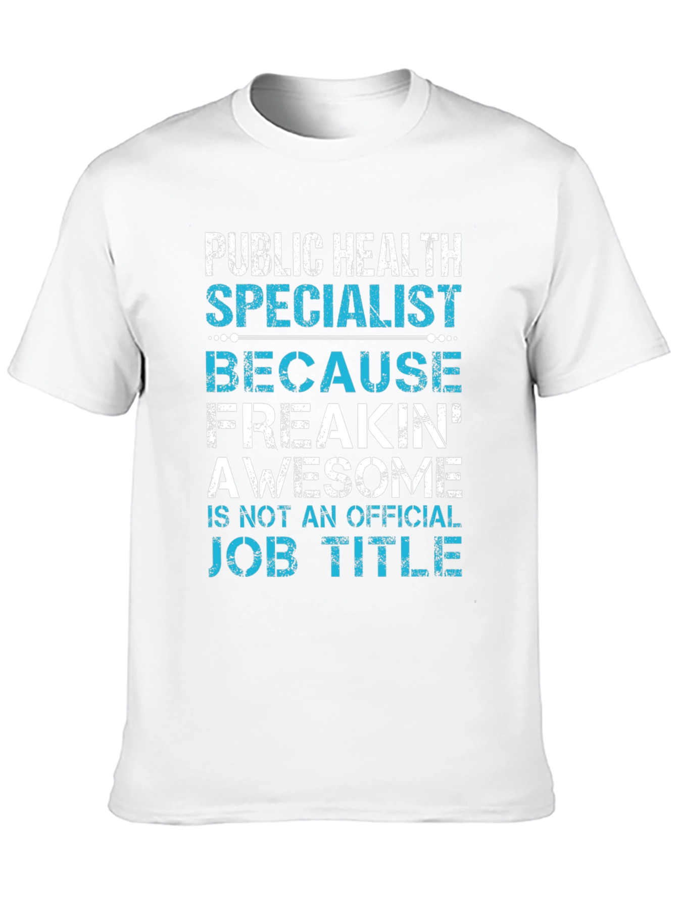 Public Health Specialist Graphic T-Shirt