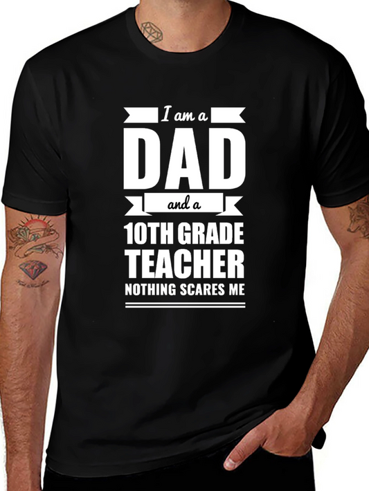 Dad and 10th Grade Teacher T-Shirt