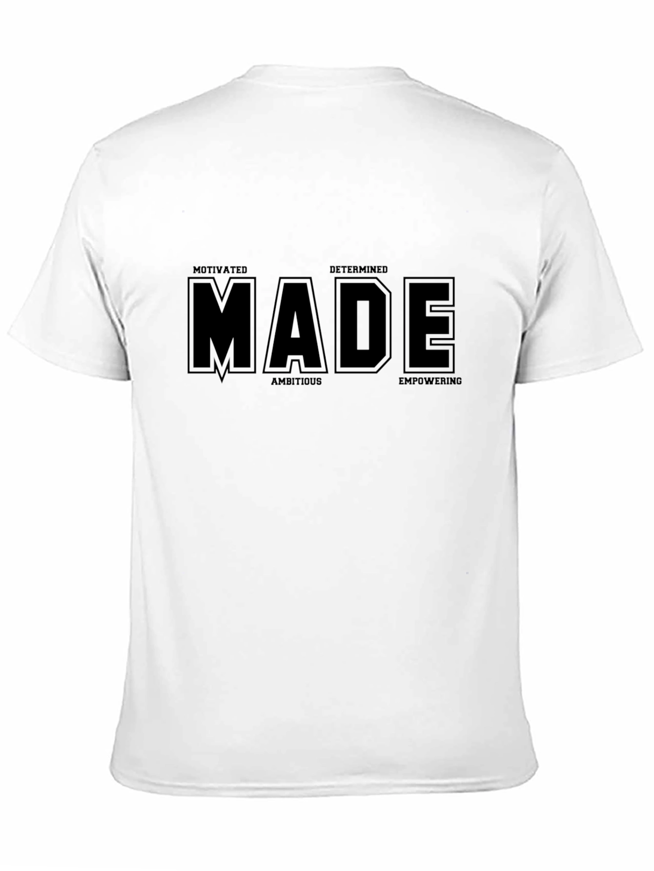 Motivated Determined Made Graphic T-Shirt