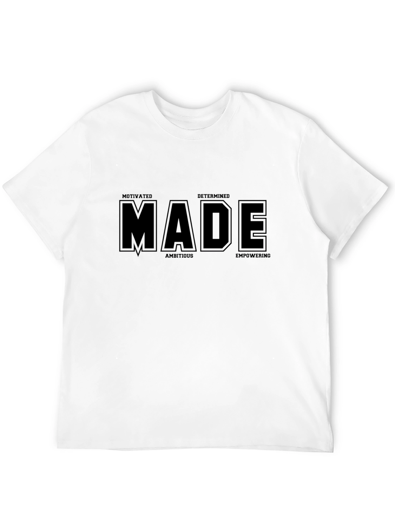 Motivated Determined Made Graphic T-Shirt