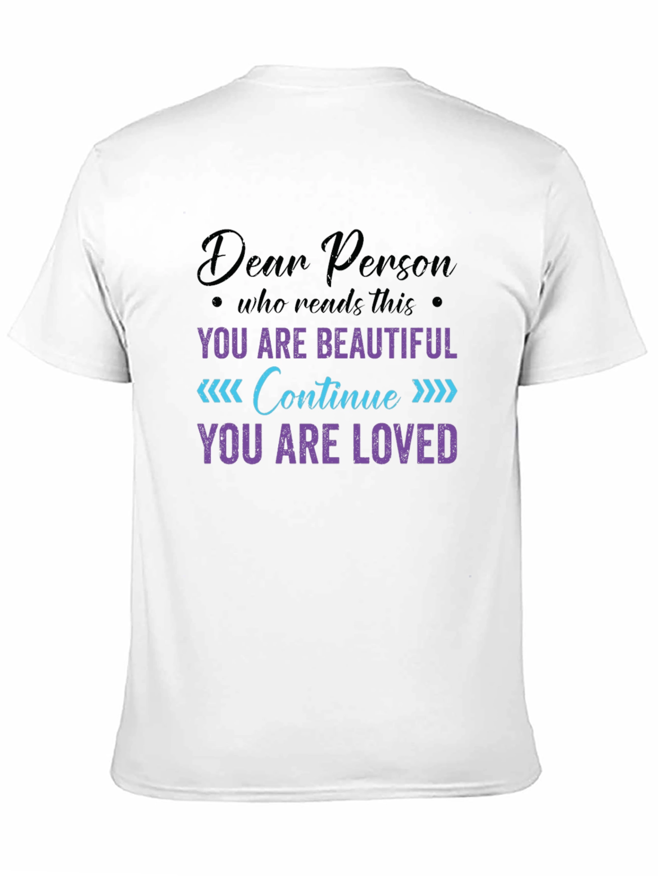 Dear Person Graphic Tee: Beautiful & Loved T-Shirt