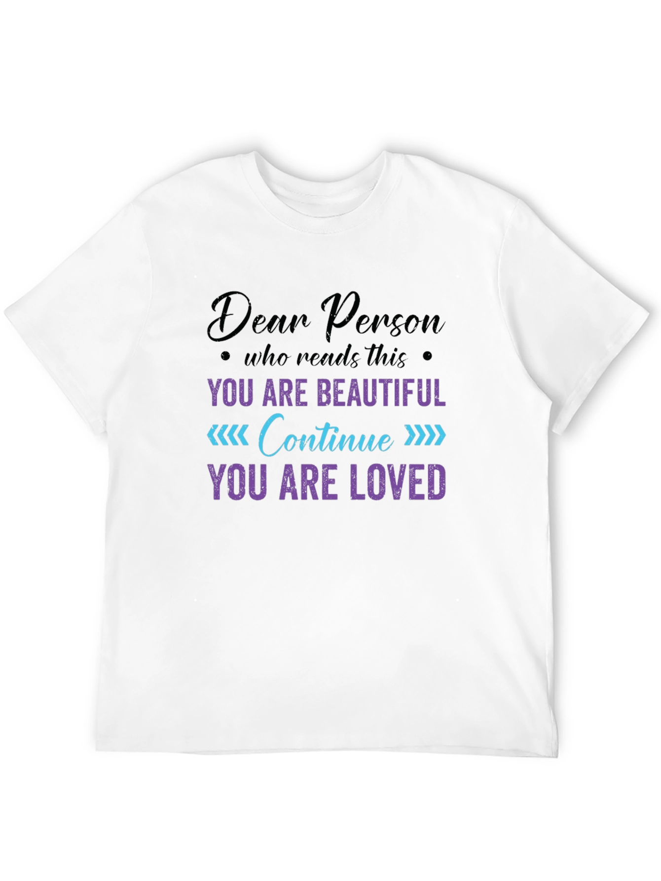 Dear Person Graphic Tee: Beautiful & Loved T-Shirt