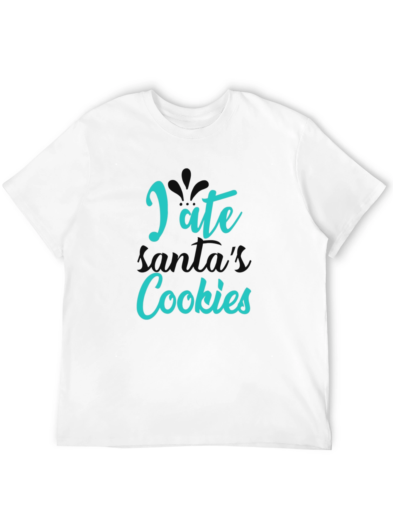 I Ate Santas Cookies T-Shirt - Holiday Fun