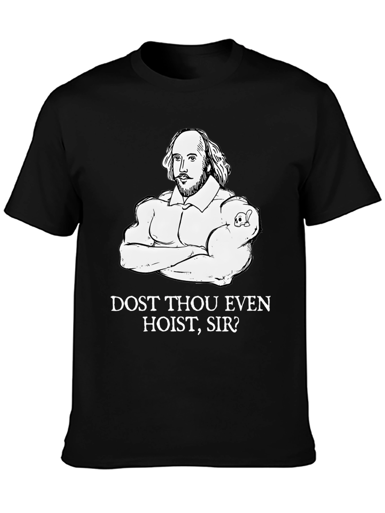 Shakespeare Gym T-Shirt - Dost Thou Even Hoist Sir?