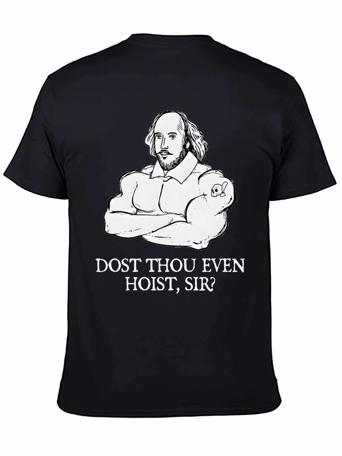 Shakespeare Gym T-Shirt - Dost Thou Even Hoist Sir?