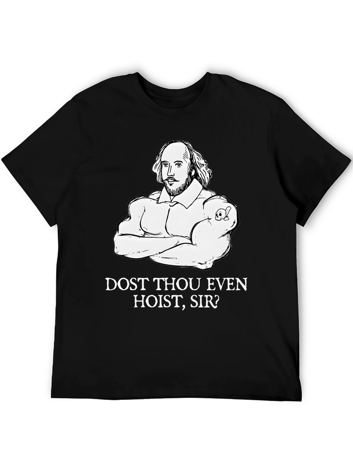 Shakespeare Gym T-Shirt - Dost Thou Even Hoist Sir?