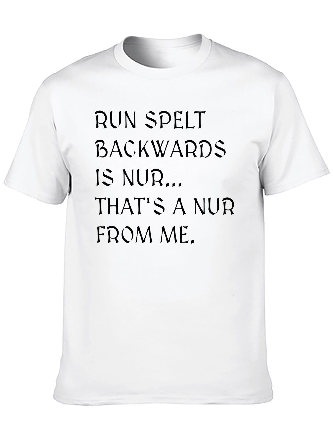 Run Spelt Backwards Mens T-Shirt Funny Pun Tee