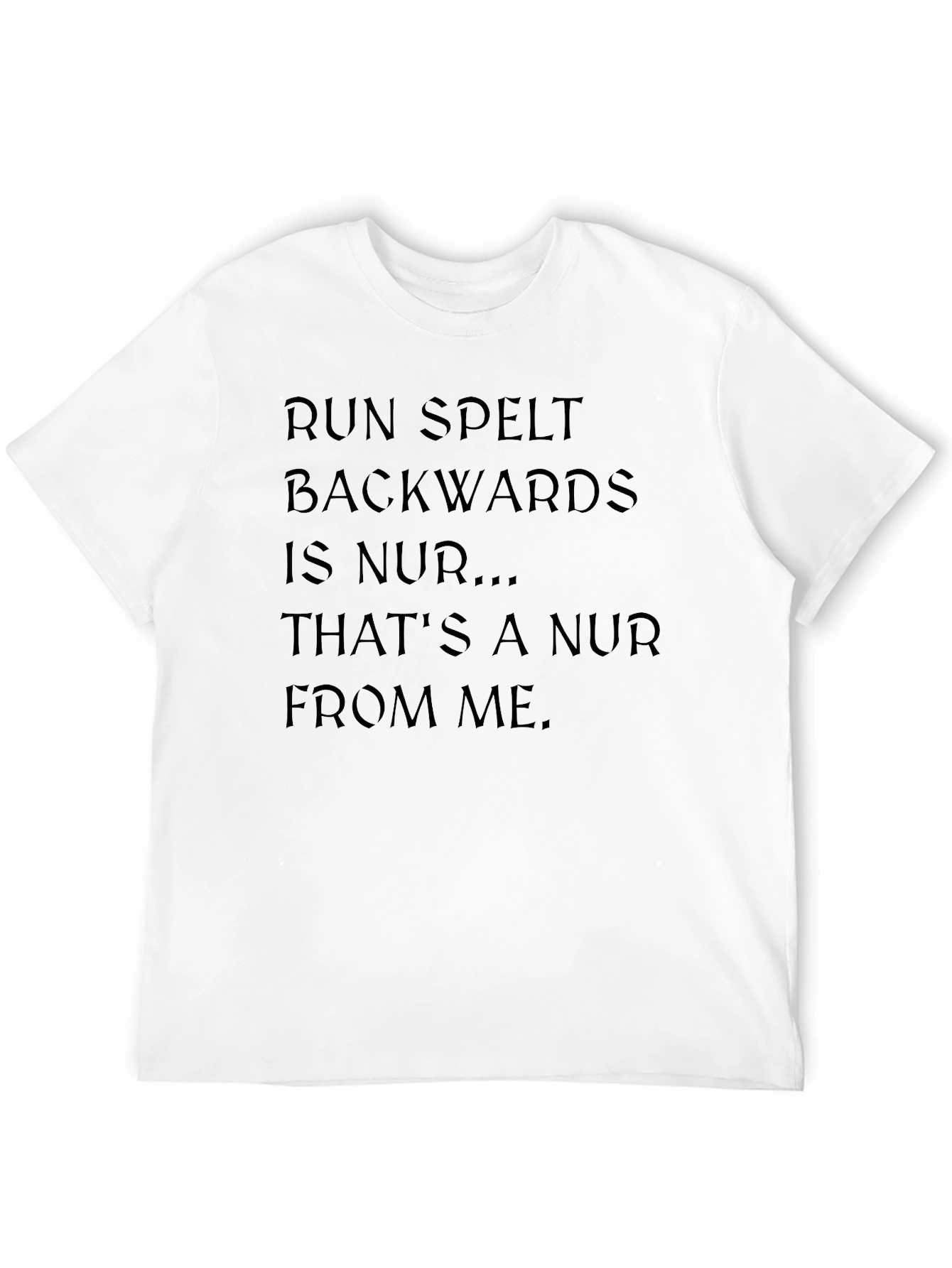 Run Spelt Backwards Mens T-Shirt Funny Pun Tee