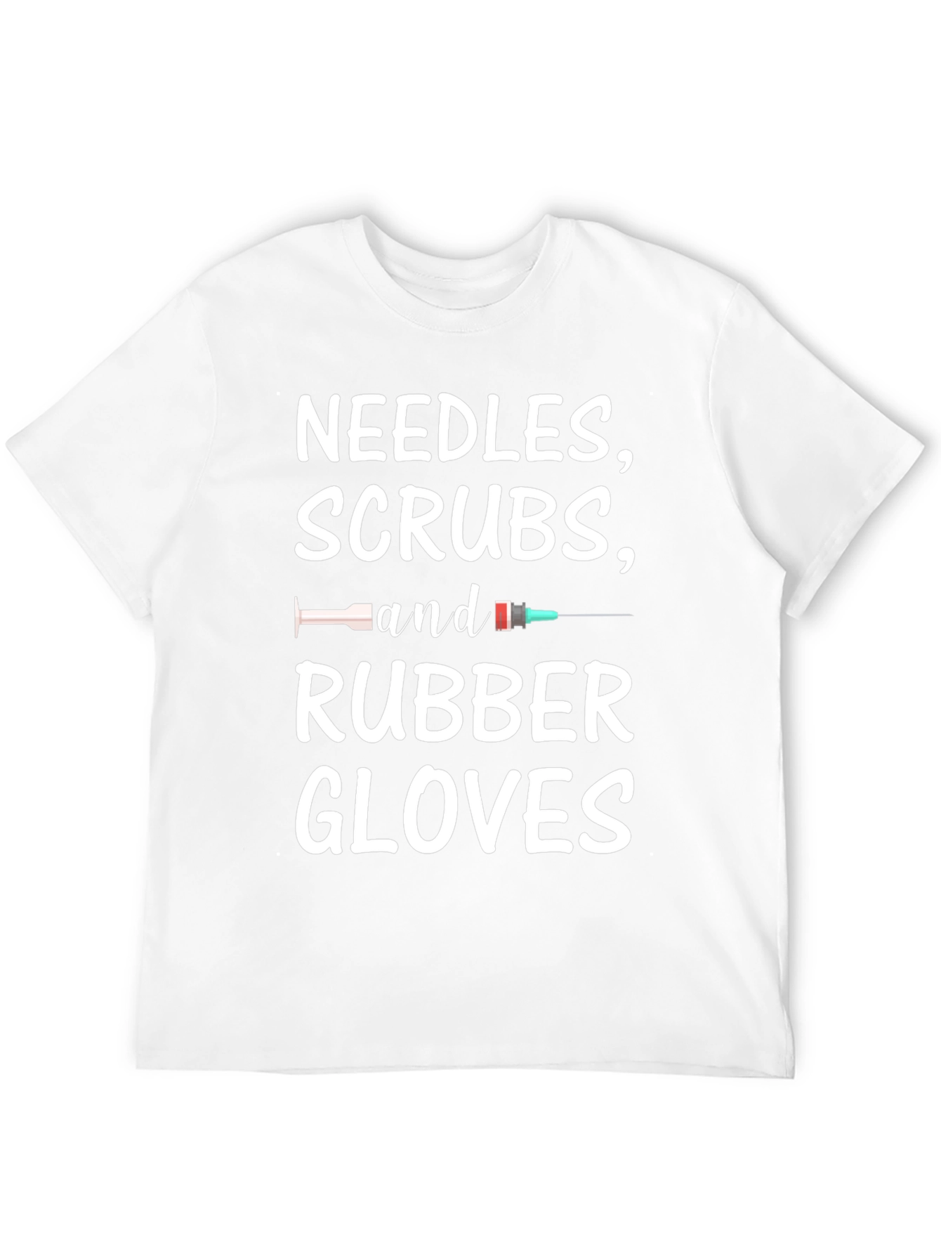 Needles Scrubs and Rubber Gloves T-Shirt