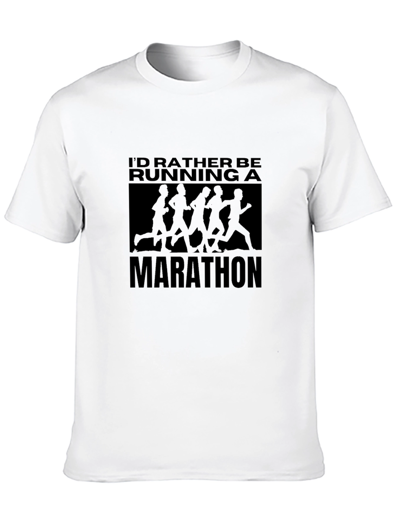 Marathon Runner T-Shirt: Id Rather Be Running!