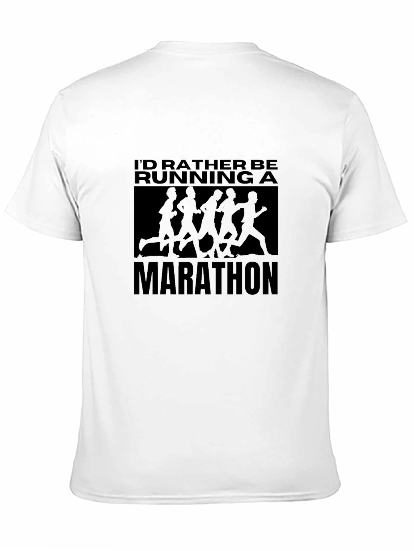 Marathon Runner T-Shirt: Id Rather Be Running!