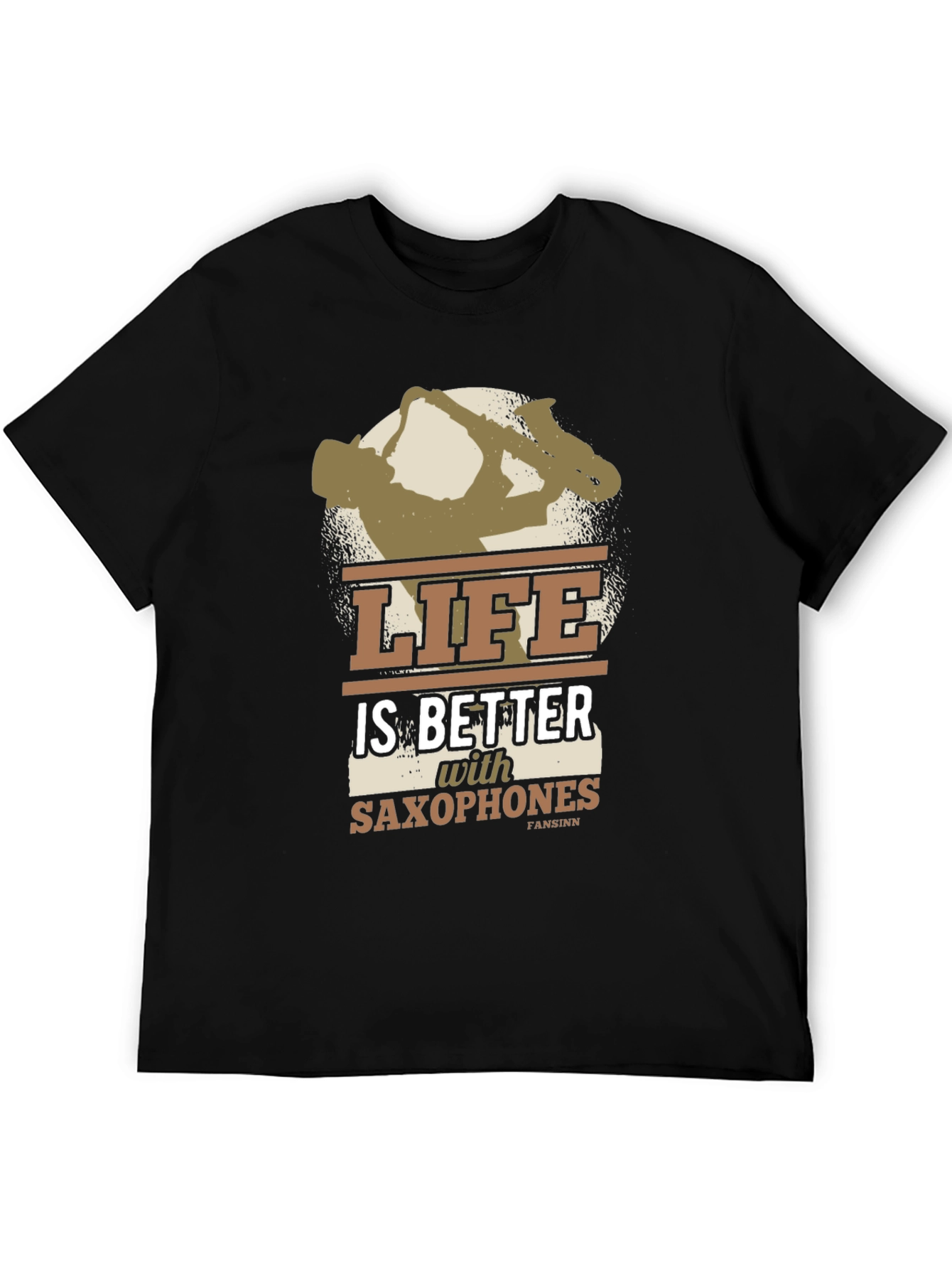 Life is Better with Saxophones T-Shirt