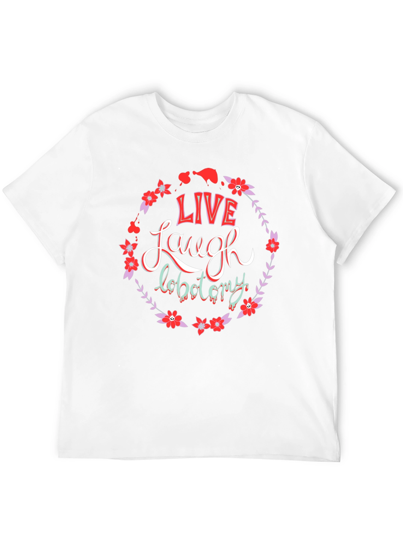Live Laugh Lobotomy Graphic Tee
