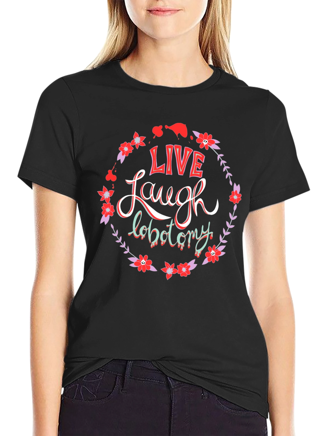 Live Laugh Lobotomy Graphic Tee