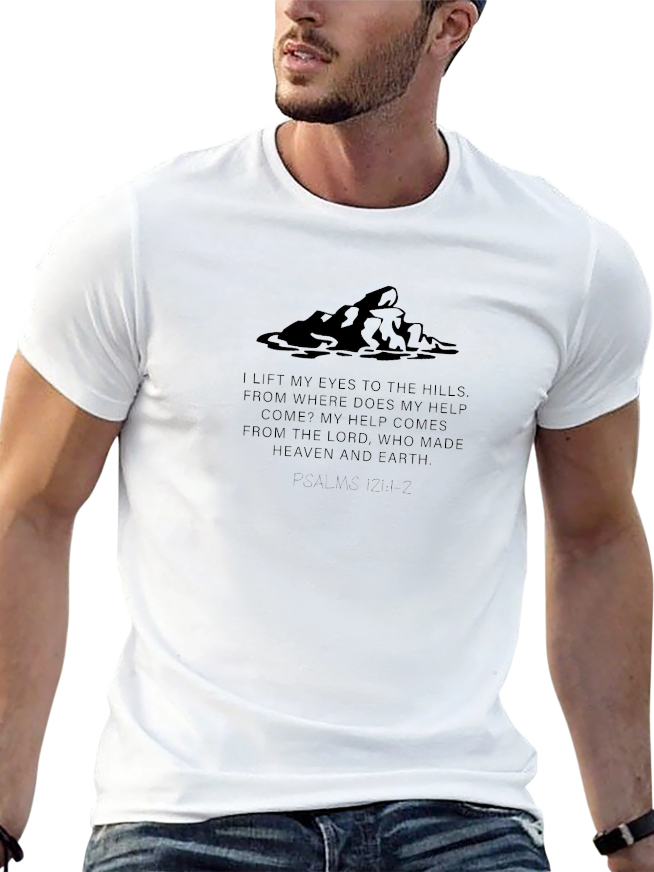 Psalm 121:1-2 Christian T-Shirt - Lift Eyes to Hills