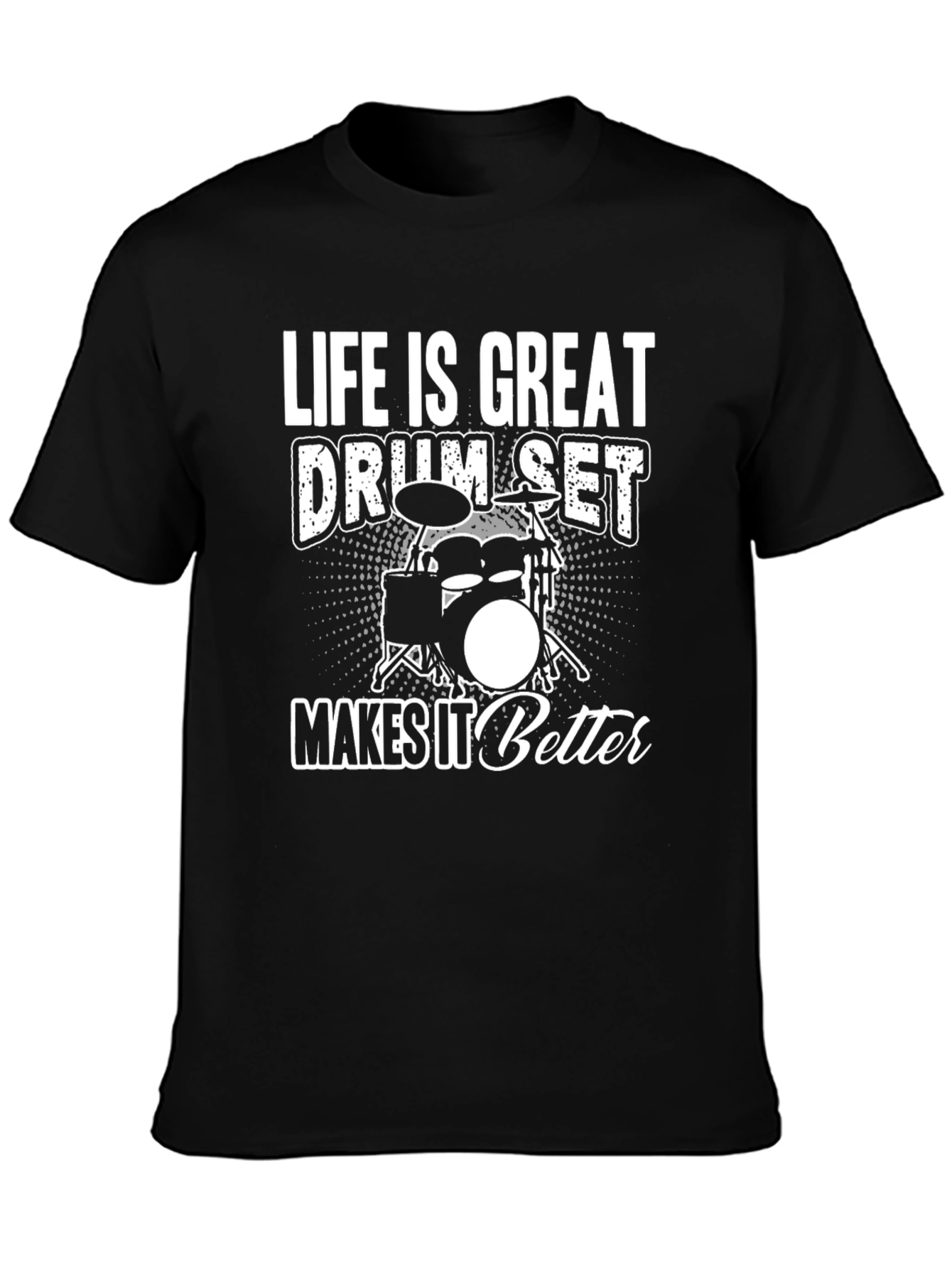 Drum Set Graphic Tee - Life Is Great