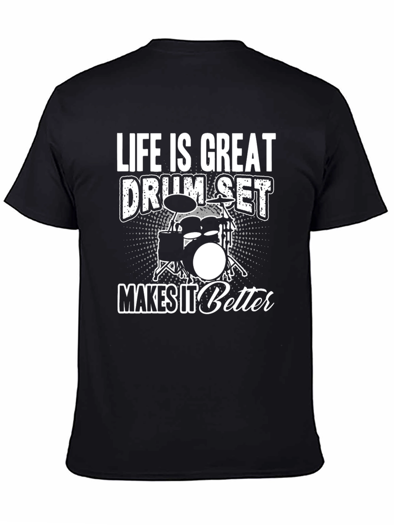 Drum Set Graphic Tee - Life Is Great