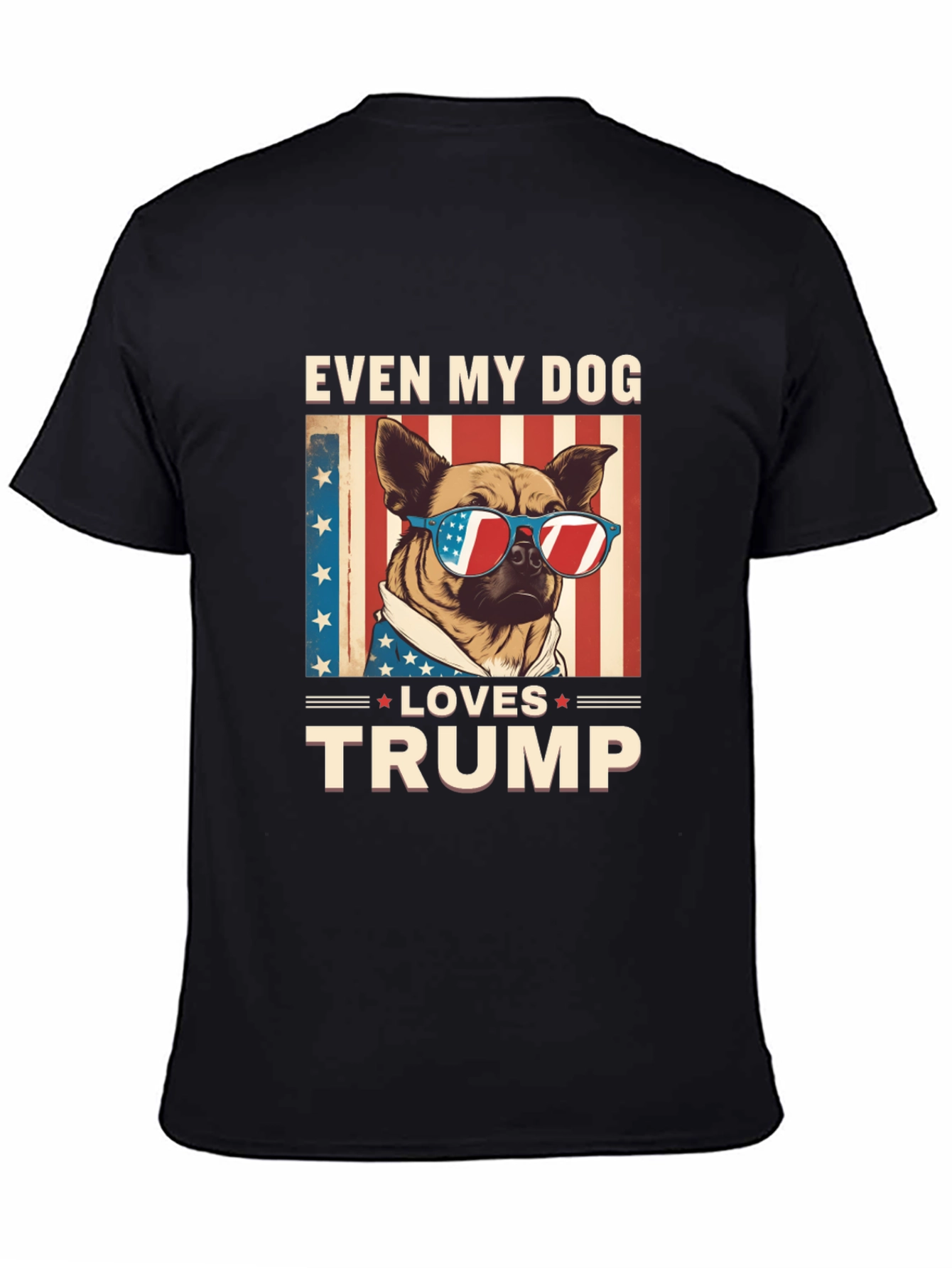 Even My Dog Loves Trump T-Shirt Patriotic American Flag