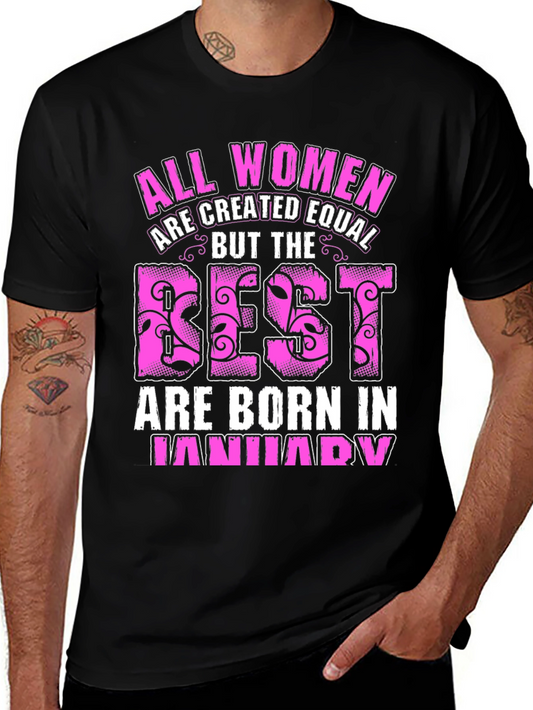 All Women Created Equal Best Born in January T-Shirt