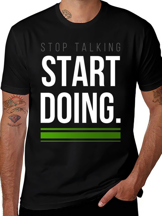 Start Doing Tee - Motivational Black T-Shirt