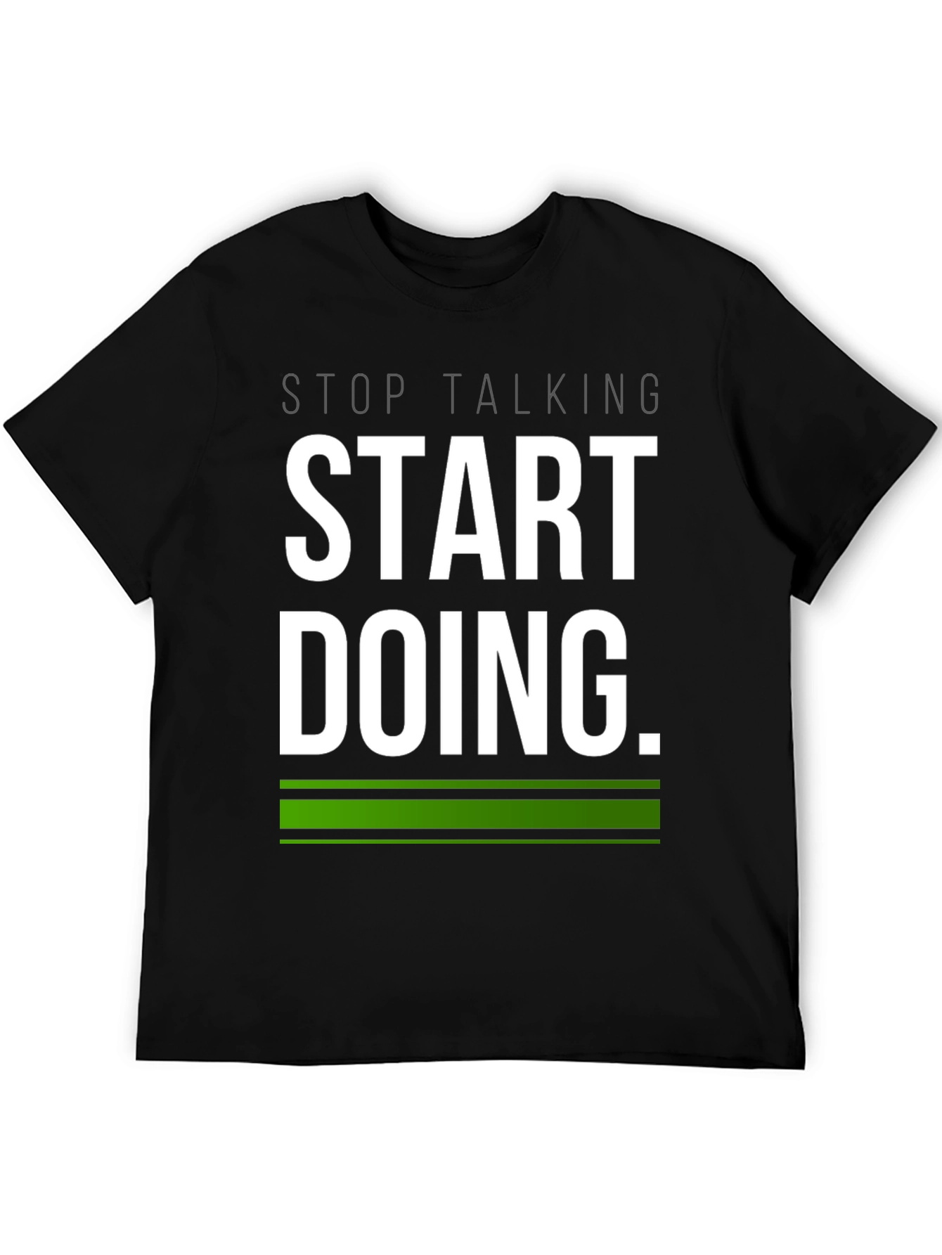 Start Doing Tee - Motivational Black T-Shirt