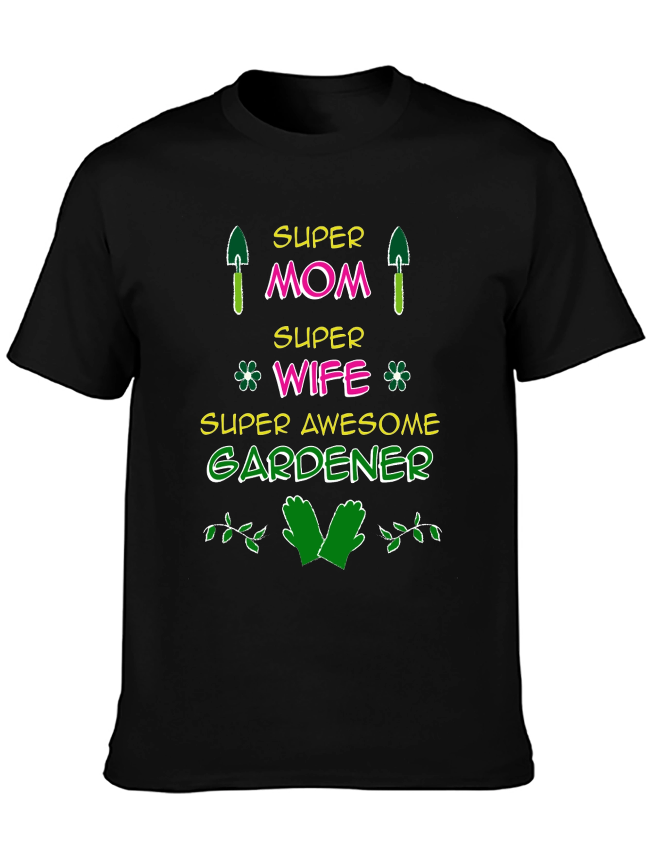 Super Mom Gardener Graphic T-Shirt
