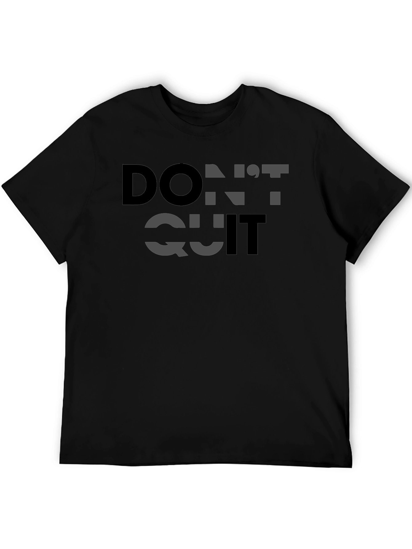 Motivational Dont Quit T-Shirt - Black Cotton Graphic Tee
