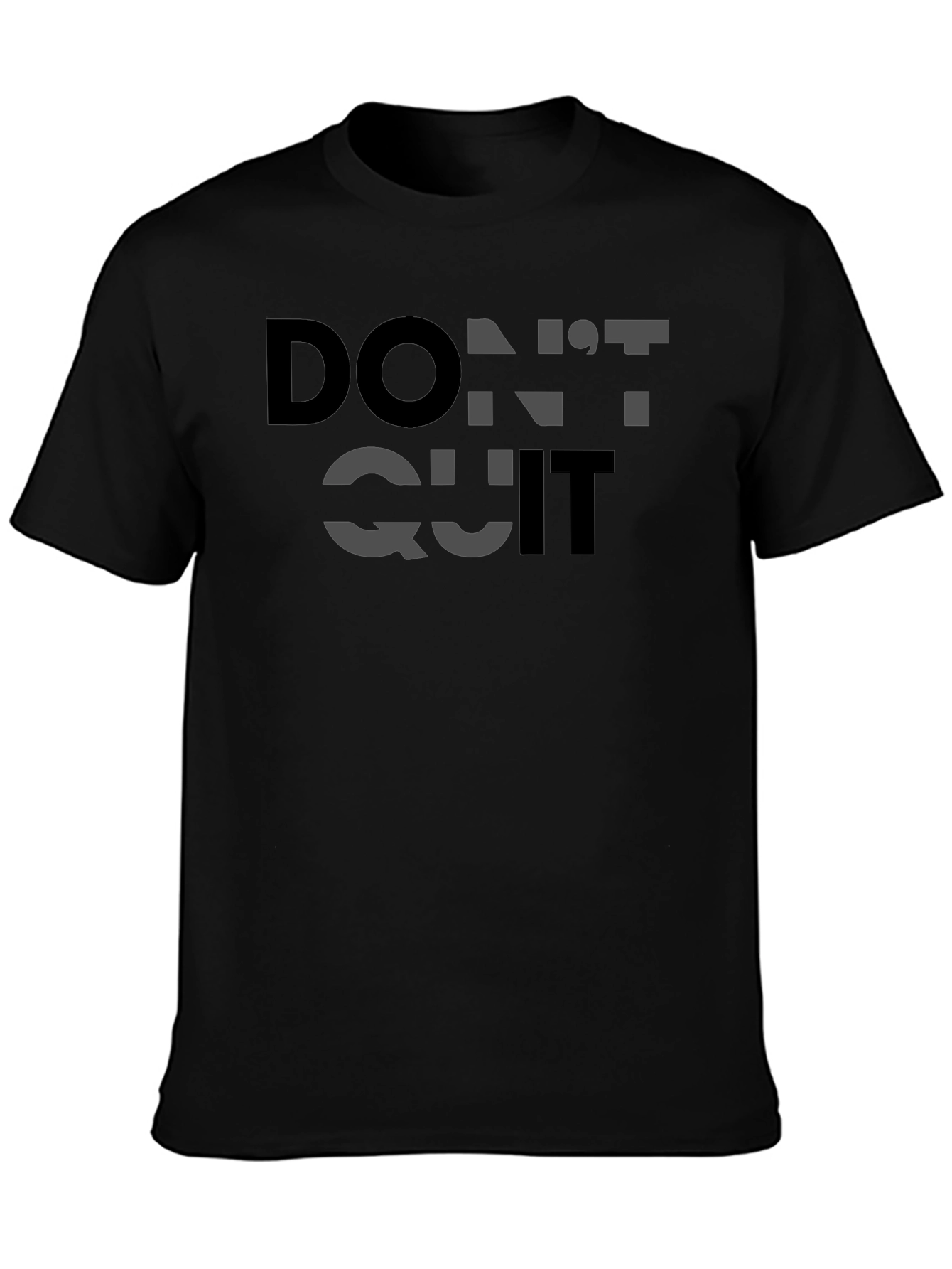 Motivational Dont Quit T-Shirt - Black Cotton Graphic Tee