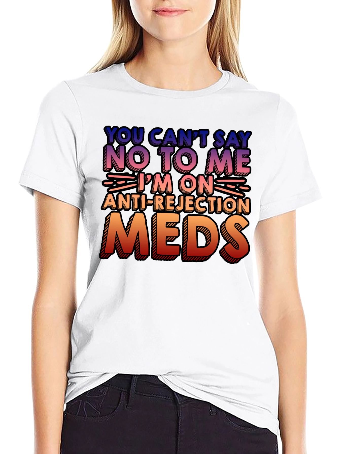 Anti-Rejection Meds Graphic Tee