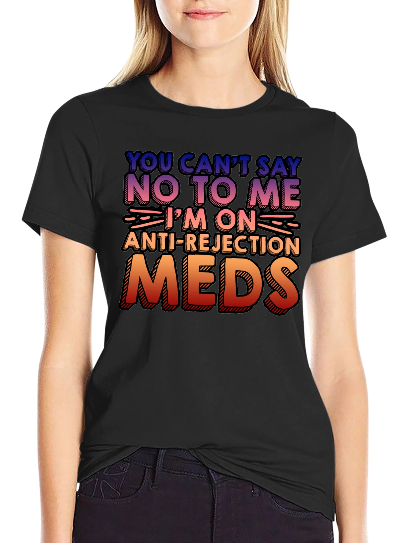 Anti-Rejection Meds Graphic Tee