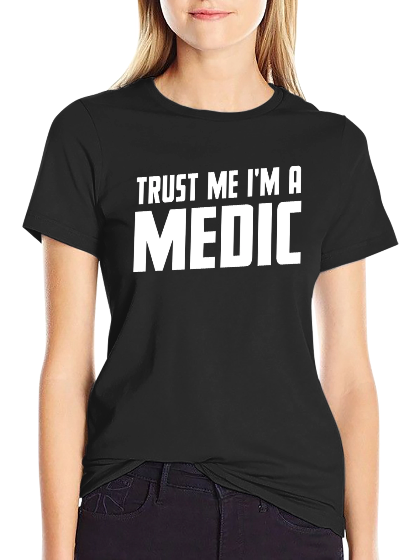 Trust Me Im a Medic T-Shirt - Black