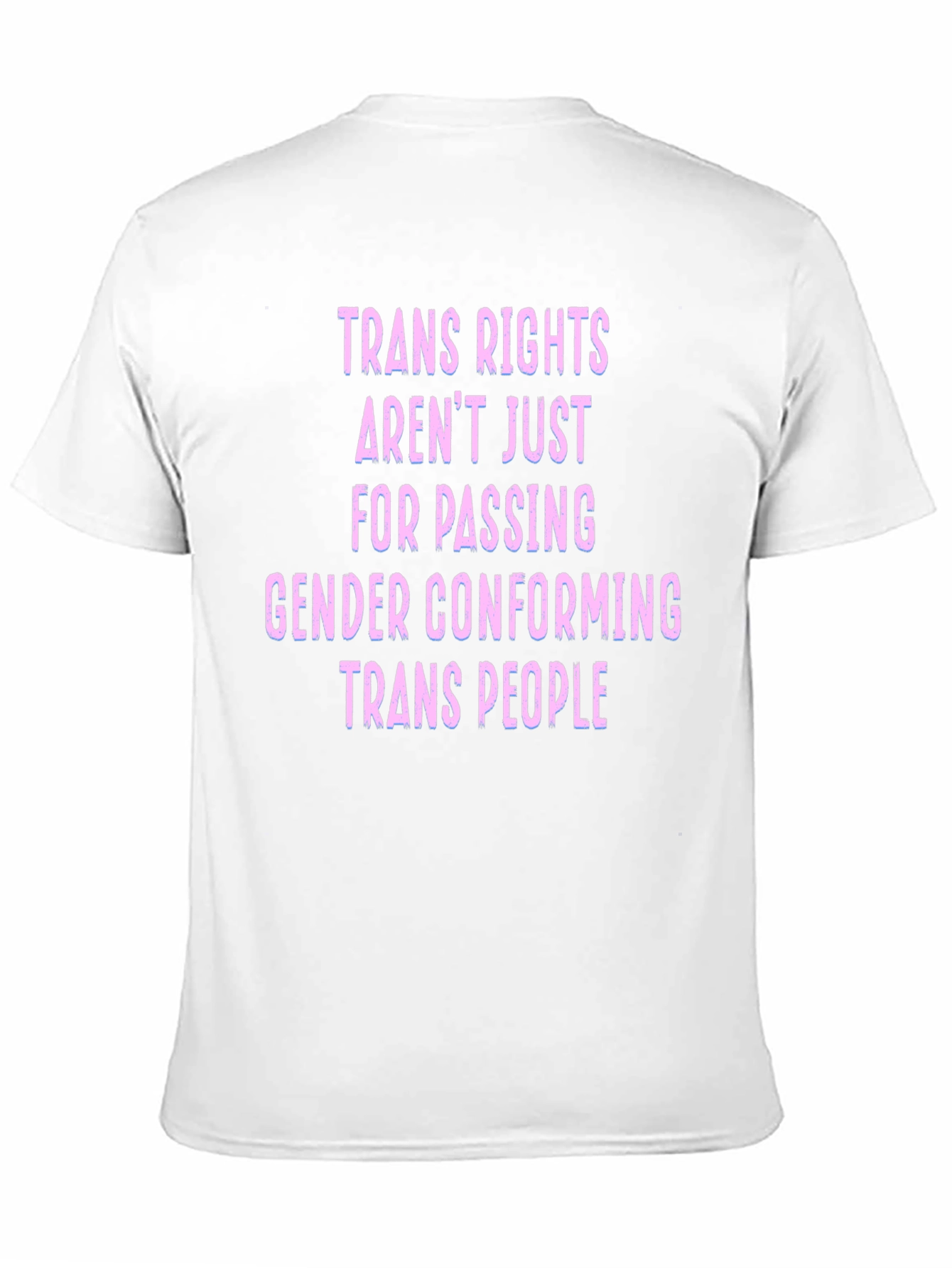 Trans Rights T-Shirt - Gender Equality & Support