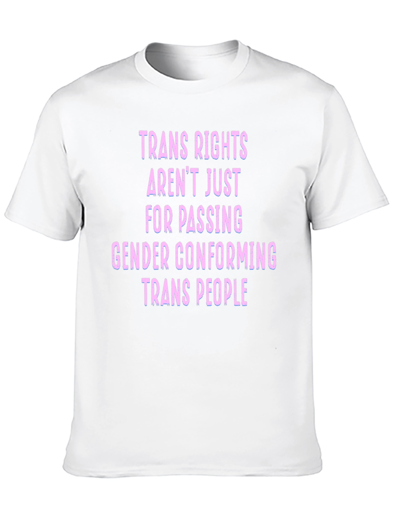 Trans Rights T-Shirt - Gender Equality & Support