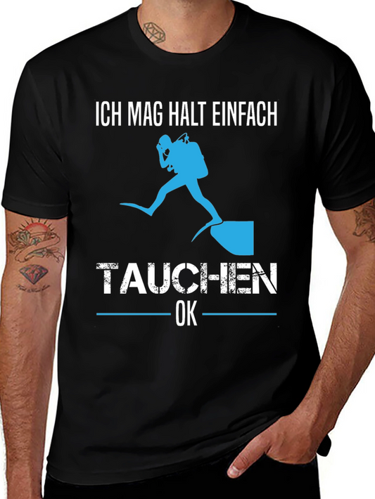 Diving Humor Graphic Tee - Ich mag halt einfach tauchen ok