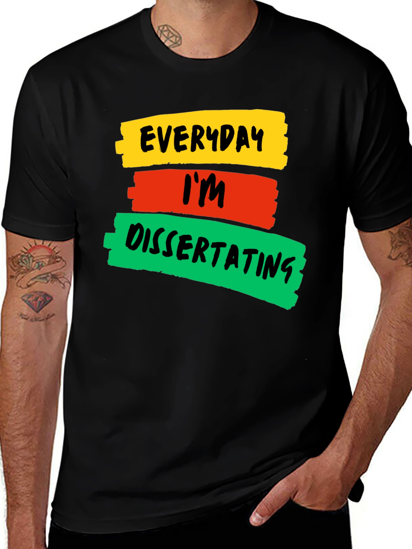Everyday Im Dissertating Graphic T-Shirt