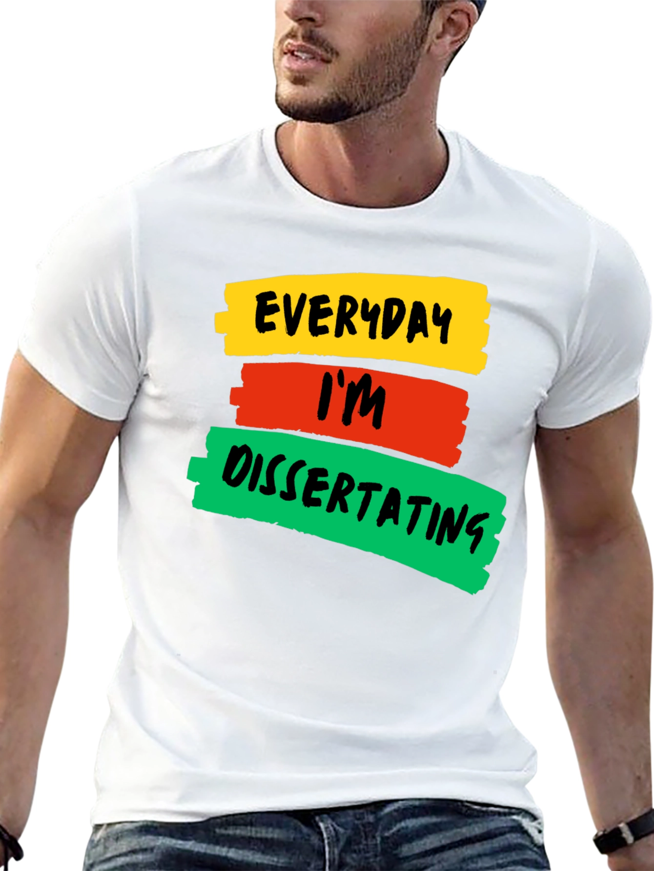 Everyday Im Dissertating Graphic T-Shirt